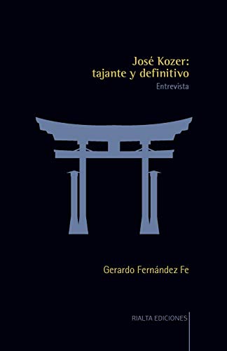 Imagen de archivo de Jos� Kozer: tajante y definitivo (Spanish Edition) a la venta por Russell Books