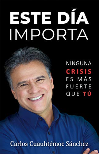 Stock image for Este día importa: Ninguna crisis es más fuerte que tú (Spanish Edition) for sale by BooksRun