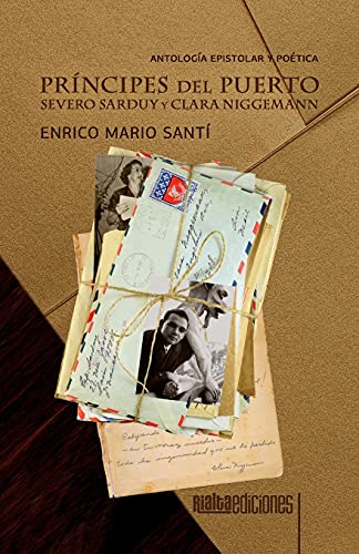 Imagen de archivo de Prncipes del Puerto: Severo Sarduy y Clara Niggemann (Spanish Edition) a la venta por Big River Books