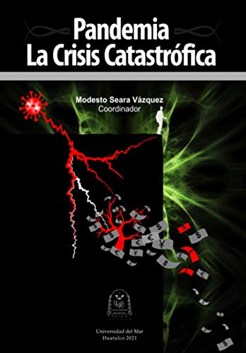 Imagen de archivo de Pandemia: La Crisis Catastrfica (Spanish Edition) a la venta por GF Books, Inc.