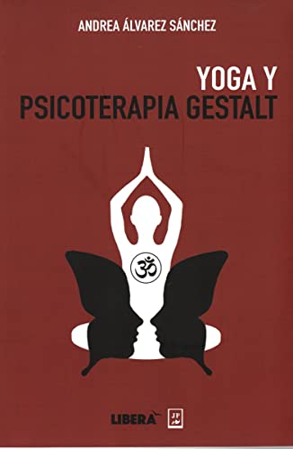 Imagen de archivo de YOGA Y PSICOTERAPIA GESTALT a la venta por Agapea Libros