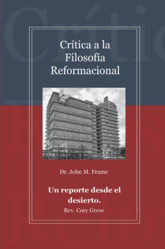 Imagen de archivo de Crtica a la Filosofa Reformacional: Un reporte desde el desierto (Spanish Edition) a la venta por Book Deals