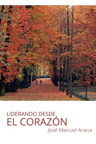 Imagen de archivo de Liderando desde el corazn (Spanish Edition) a la venta por Decluttr