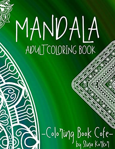 Stock image for Mandala Coloring Book Adult: Discover the Ultimate Collection of the Worlds Greatest Mandalas in this Amazing Coloring BookAn Adult Coloring Book . Mandalas for Stress Relief and Relaxation for sale by Big River Books