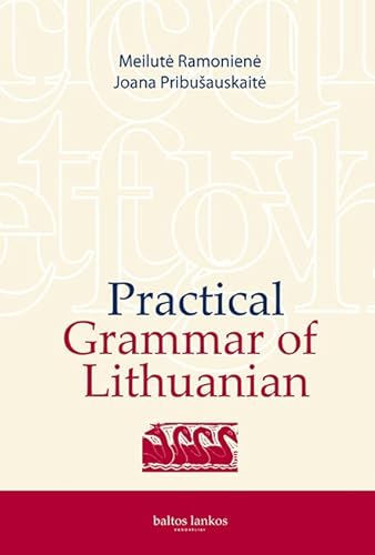 Beispielbild fr Practical Grammar of Lithuanian 2019 zum Verkauf von AwesomeBooks