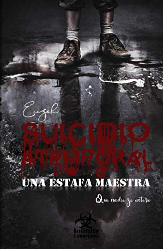 Imagen de archivo de Suicidio atemporal, una estafa maestra (Spanish Edition) a la venta por Lucky's Textbooks