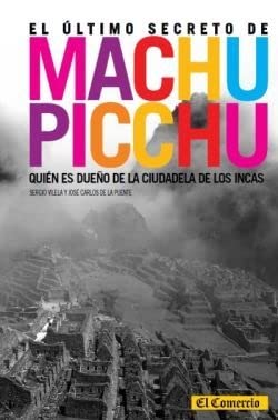 9786123001414: El Ultimo Secreto de Machu Picchu