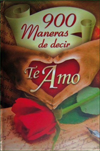 Stock image for 900 maneras de decir te amo VV. AA. for sale by Iridium_Books