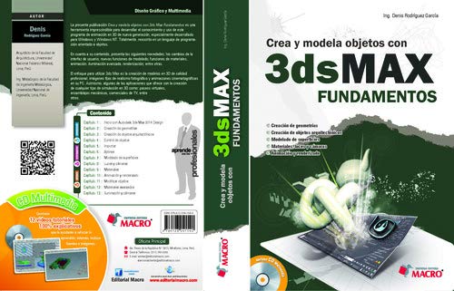 Imagen de archivo de Crea y modela objetos con 3ds MAX fundamentos a la venta por Iridium_Books