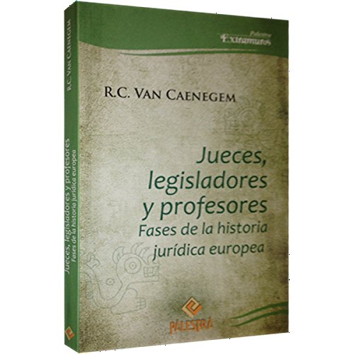 Stock image for Jueces, legisladores y profesores fases de la historia jurdica europea for sale by MARCIAL PONS LIBRERO