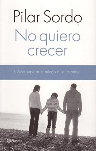 9786124070808: No quiero crecer: cmo superar el miedo a ser grande