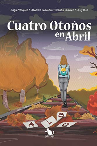 Beispielbild fr Cuatro Otoos en Abril (Spanish Edition) zum Verkauf von Lucky's Textbooks