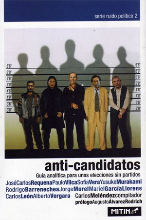 Stock image for Anti-candidatos. Gua analtica para unas elecciones sin partidos. for sale by Iberoamericana, Librera