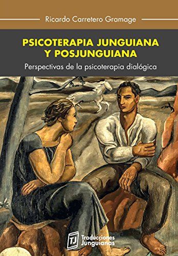 9786124745300: Psicoterapia junguiana y posjunguiana: Perspectivas de la psicoterapia dialgica (Spanish Edition)