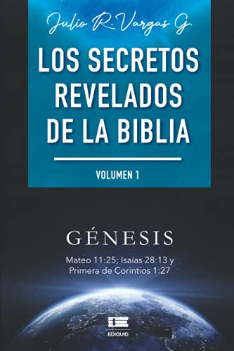 Imagen de archivo de LOS SECRETOS REVELADOS DE LA BIBLIA (VOLUMEN I) a la venta por KALAMO LIBROS, S.L.