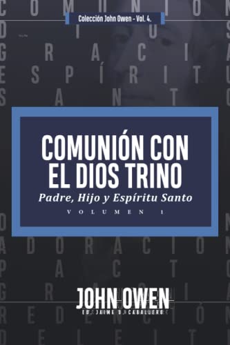 

Comunion con el Dios Trino - Vol. 1: Padre, Hijo y Espiritu santo (Paperback or Softback)