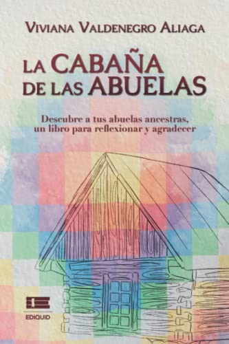Imagen de archivo de LA CABAA DE LAS ABUELAS a la venta por KALAMO LIBROS, S.L.