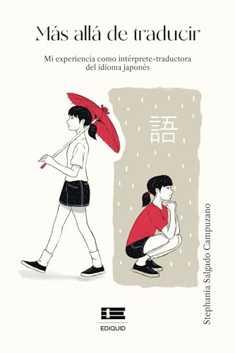 Stock image for Ms all de traducir: Mi experiencia como intrprete-traductora del idioma japons (Spanish Edition) for sale by California Books