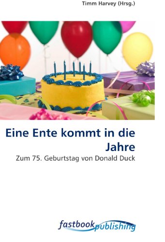 9786130100735: Eine Ente kommt in die Jahre: Zum 75. Geburtstag von Donald Duck (German Edition)