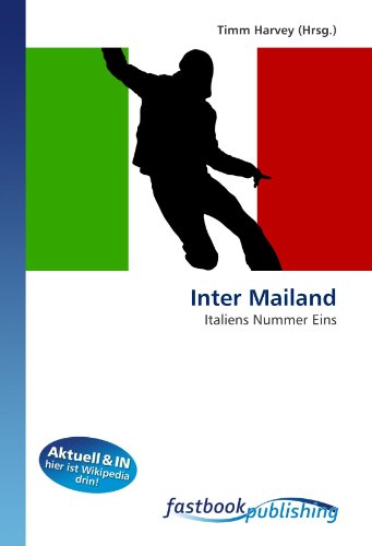 9786130103347: Inter Mailand: Italiens Nummer Eins (German Edition)