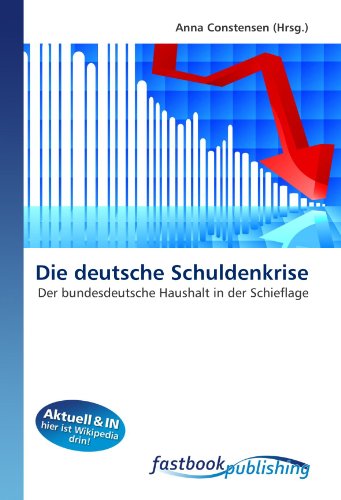 Die deutsche Schuldenkrise: Der bundesdeutsche Haushalt in der Schieflage (Paperback)