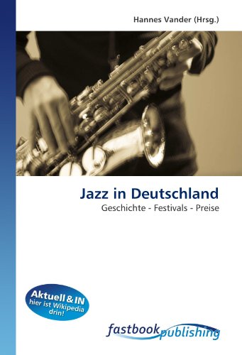 9786130110468: Jazz in Deutschland: Geschichte - Festivals - Preise
