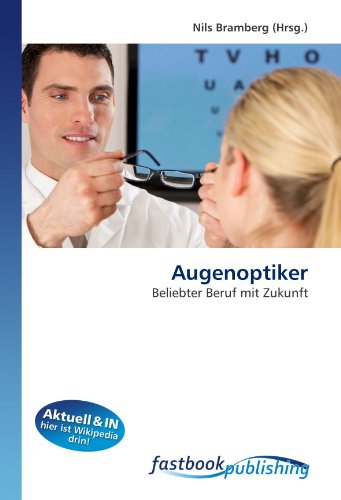 9786130110932: Augenoptiker: Beliebter Beruf mit Zukunft