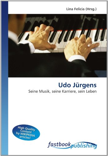 Stock image for Udo Jrgens: Seine Musik, Seine Karriere, Sein Leben for sale by Hamelyn