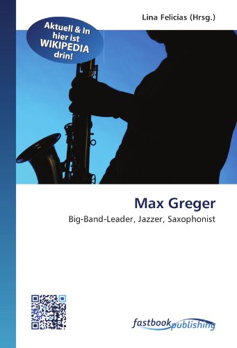9786130117191: Max Greger: Big-Band-Leader, Jazzer, Saxophonist