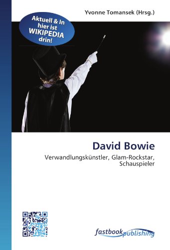 9786130124021: David Bowie: Verwandlungsknstler, Glam-Rockstar, Schauspieler