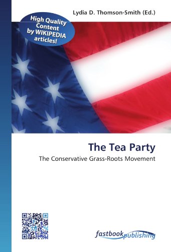 9786130124120: The Tea Party: The Conservative Grass-Roots Movement