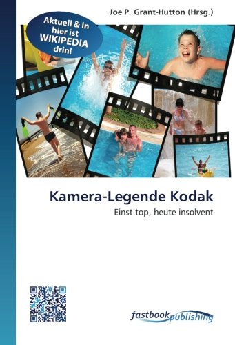 9786130125219: Kamera-Legende Kodak: Einst top, heute insolvent