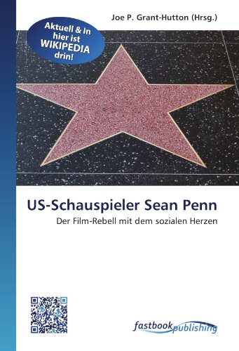 9786130126049: US-Schauspieler Sean Penn: Der Film-Rebell mit dem sozialen Herzen (German Edition)