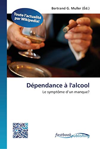 Stock image for Dpendance  l'alcool (French Edition) for sale by Lucky's Textbooks