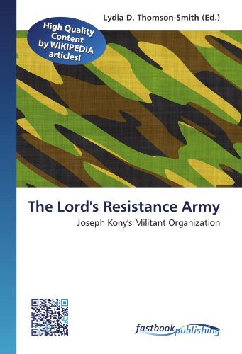 9786130133276: The Lord's Resistance Army: Joseph Kony's Militant Organization