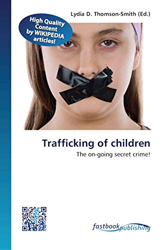 Imagen de archivo de Trafficking of children a la venta por Lucky's Textbooks