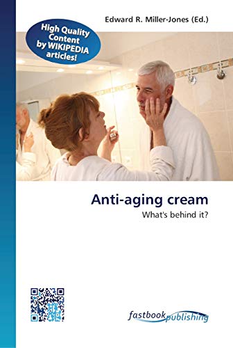 Beispielbild fr Anti-aging cream: Whats behind it? zum Verkauf von Reuseabook