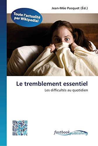 Stock image for Le tremblement essentiel for sale by Ria Christie Collections