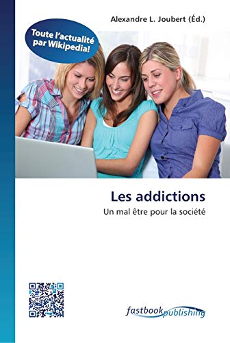 Imagen de archivo de Les addictions (French Edition) a la venta por Lucky's Textbooks