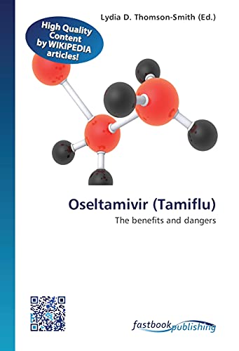 9786130145002: Oseltamivir (Tamiflu): The benefits and dangers