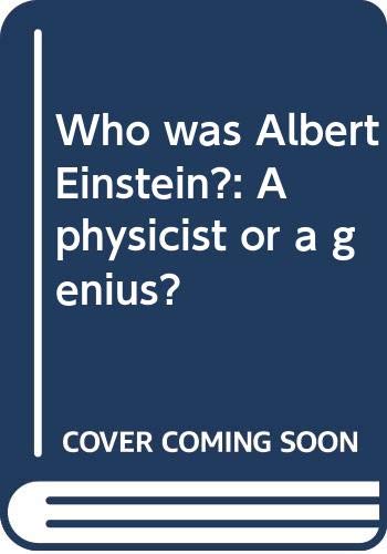 9786130145385: Who was Albert Einstein?