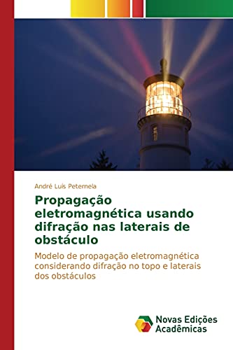 Stock image for Propagao eletromagntica usando difrao nas laterais de obstculo (Portuguese Edition) for sale by Lucky's Textbooks