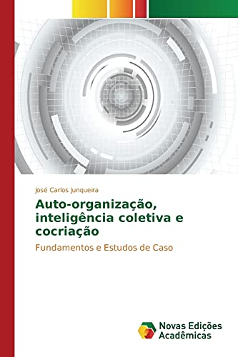 Stock image for Auto-organizao, inteligncia coletiva e cocriao (Portuguese Edition) for sale by Lucky's Textbooks