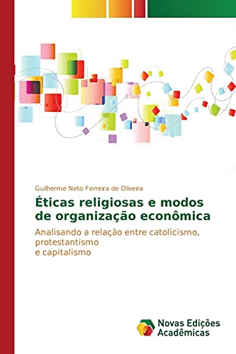 Beispielbild fr Eticas Religiosas E Modos de Organizacao Economica zum Verkauf von PBShop.store US