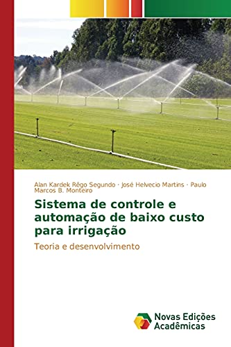 Stock image for Sistema de controle e automao de baixo custo para irrigao (Portuguese Edition) for sale by Lucky's Textbooks
