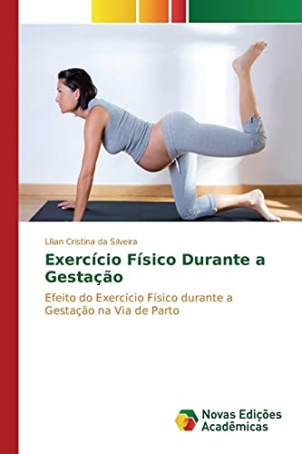 Stock image for Exercicio Fisico Durante a Gestacao for sale by Chiron Media