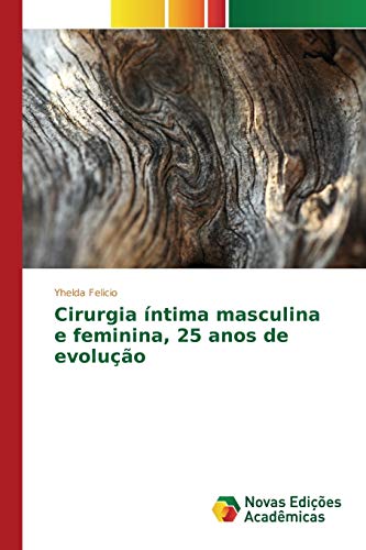 Beispielbild fr Cirurgia intima masculina e feminina, 25 anos de evolucao zum Verkauf von Chiron Media