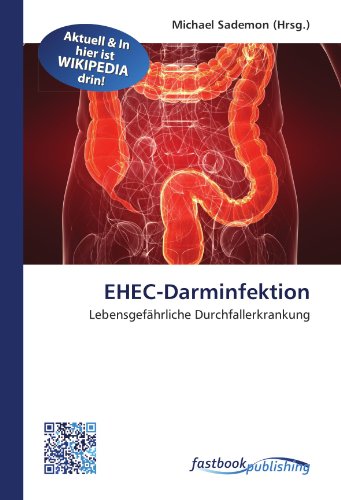 9786130193263: EHEC-Darminfektion: Lebensgefhrliche Durchfallerkrankung (German Edition)