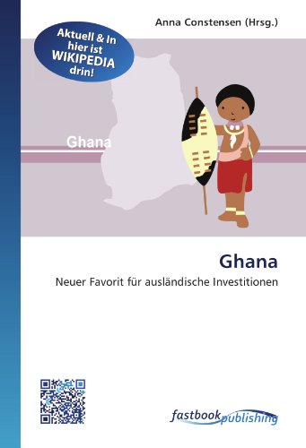 9786130196943: Ghana: Neuer Favorit fr auslndische Investitionen (German Edition)