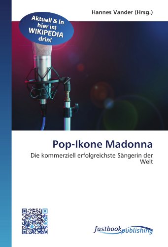 9786130197117: Pop-Ikone Madonna: Die kommerziell erfolgreichste Sngerin der Welt (German Edition)